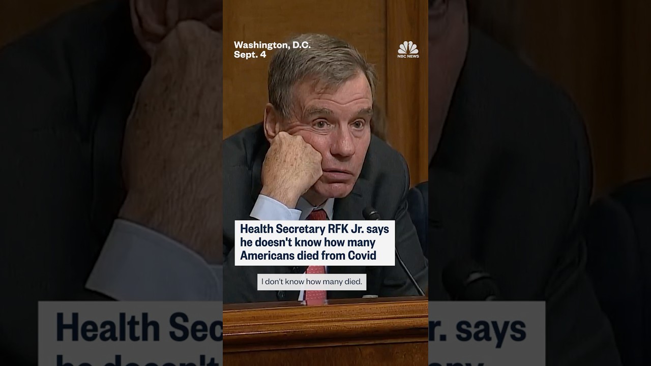 Health Secretary RFK Jr. says he doesn’t know how many Americans died from Covid