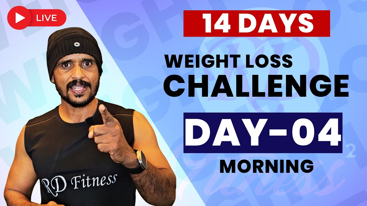 DAY-04 / Morning  / 14 Days Live Wieght Loss Challenge | RD Fitness Unlimited