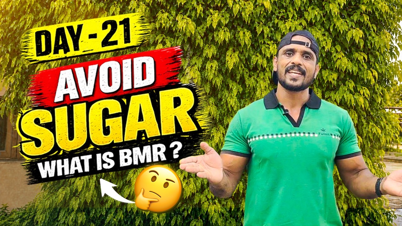 DAY-21/99 Avoid Sugar | What Does BMR Mean? | RD Fitness Unlimited